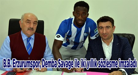 B.B. Erzurumspor, Demba Savage ile iki yillik sözlesme imzaladi