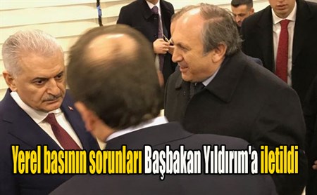 Yerel basinin sorunlari Basbakan Yildirim