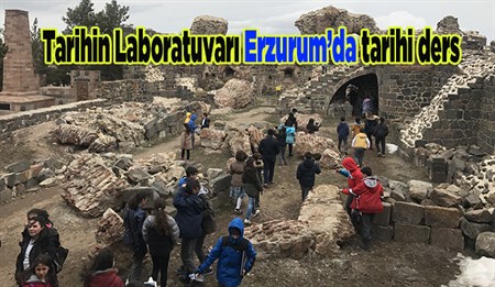 Tarihin Laboratuvari Erzurum’da tarihi ders