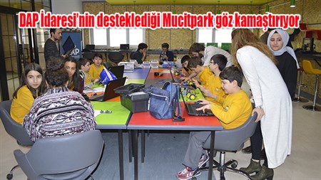 DAP Idaresi’nin destekledigi Mucitpark göz kamastiriyor