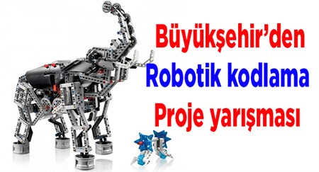 Büyüksehir’den robotik kodlama proje yarismasi