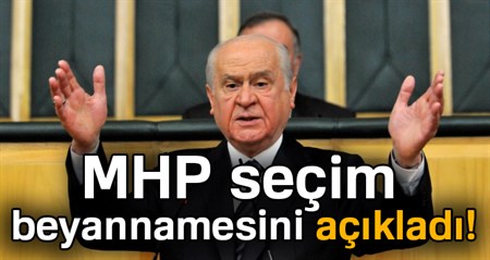 MHP seçim beyannamesini açikladi!