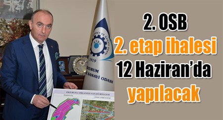 2. OSB 2. etap ihalesi 12 Haziran’da yapilacak