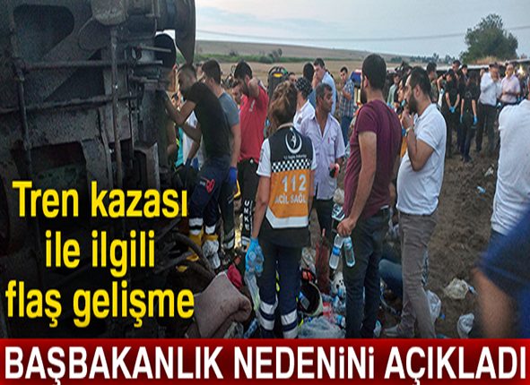 Tren kazasina iliskin Basbakanlik’tan açiklama!