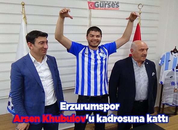 BB Erzurumspor Arsen Khubulov’u kadrosuna katti