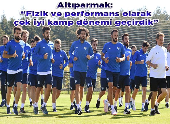 Mehmet Altiparmak: “Fizik ve performans olarak çok iyi kamp dönemi geçirdik”