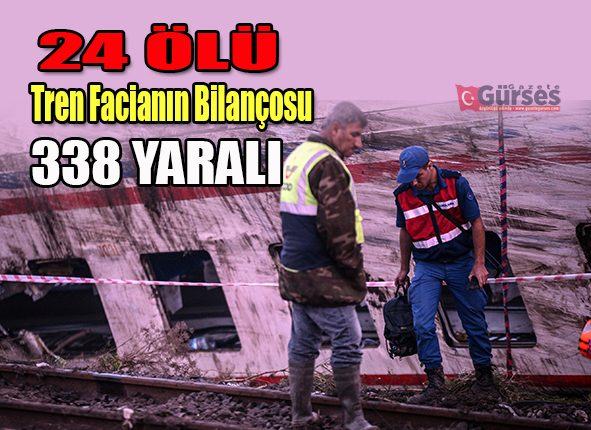 Tren faciasinin bilançosu gün yüzüne çikti: 24 ölü