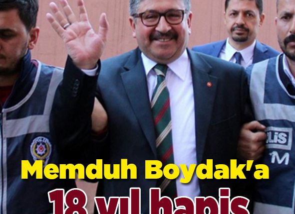 Memduh Boydak’a 18 yil hapis