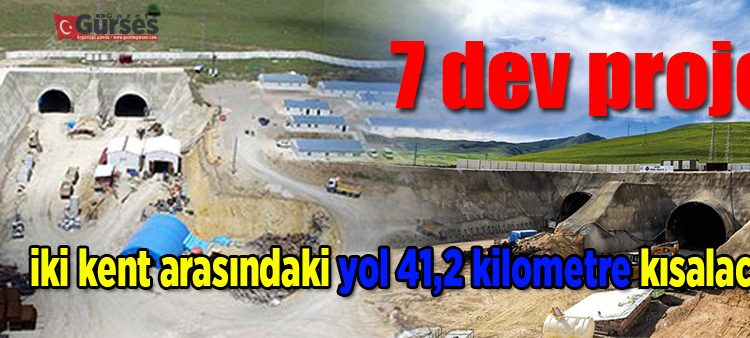 Dogu Anadolu’da karayolu ulasiminda 7 dev proje