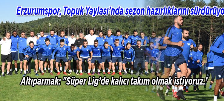 Altiparmak: “Süper Lig’de kalici takim olmak istiyoruz.’