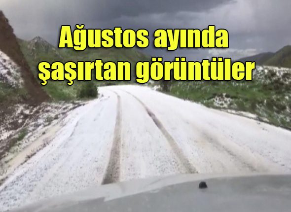 Agustos ayinda sasirtan görüntüler!