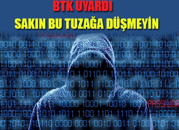 BTK: ‘Dijital tuzaga düsmeyin’