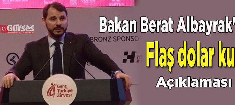 Bakan Berat Albayrak’tan flas dolar kuru açiklamasi!