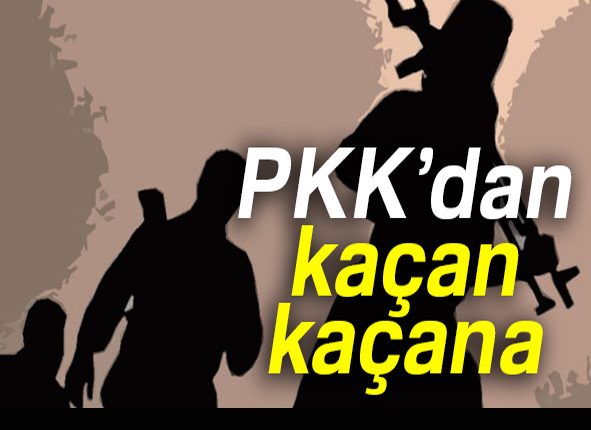 PKK’dan kaçan kaçana!