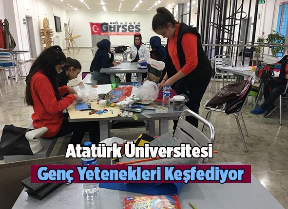 Atatürk Üniversitesi Genç Yetenekleri Kesfediyor