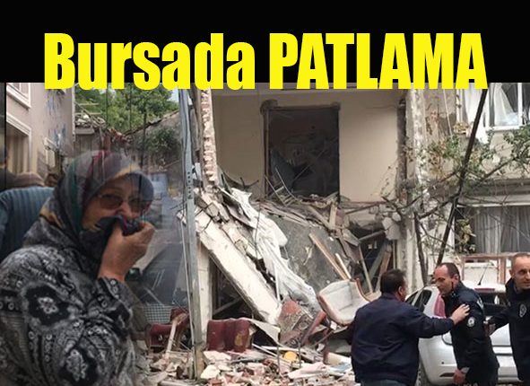 Bursa’da patlama