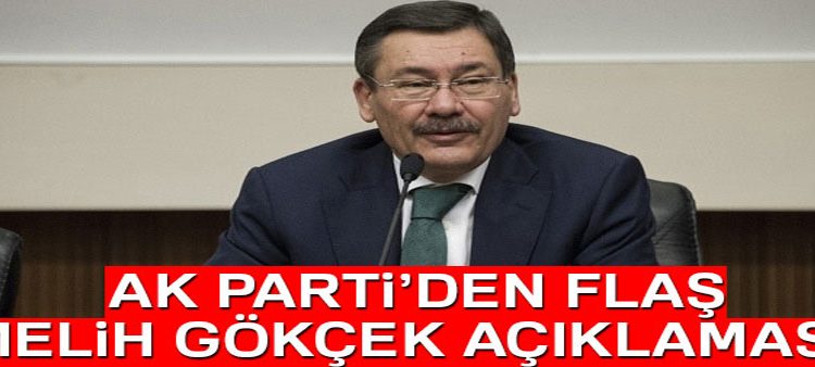 AK Parti Genel Baskan Yardimcisi Özhaseki’den Melih Gökçek açiklamasi