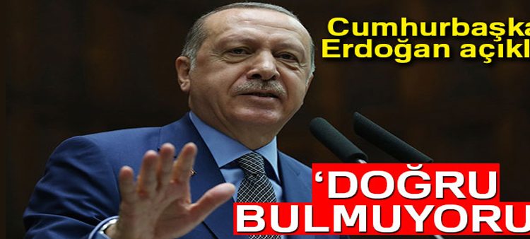 Cumhurbaskani Erdogan: ‘Yaptirimlari dogru bulmuyoruz’