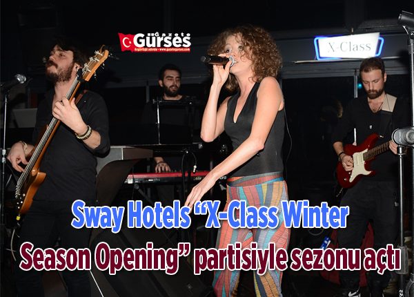 Sway Hotels “X-Class Winter Season Opening” partisiyle sezonu açti