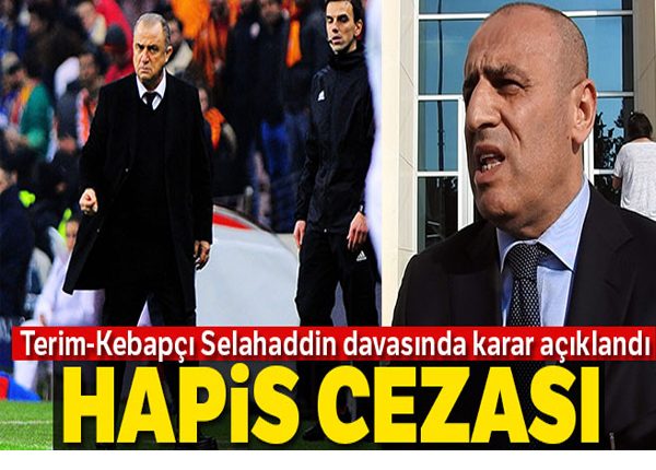 Terim-Aydogdu davasinda Aydogdu’ya hapis cezasi