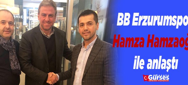 BB Erzurumspor, prensipte Hamza Hamzaoglu ile anlasti