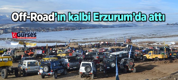 Off-Road’in kalbi Erzurum’da atti