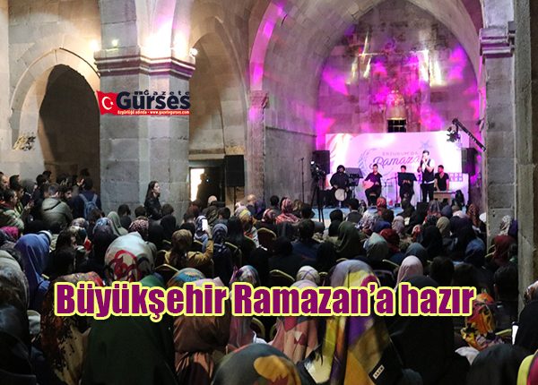 Büyüksehir Ramazan’a hazir