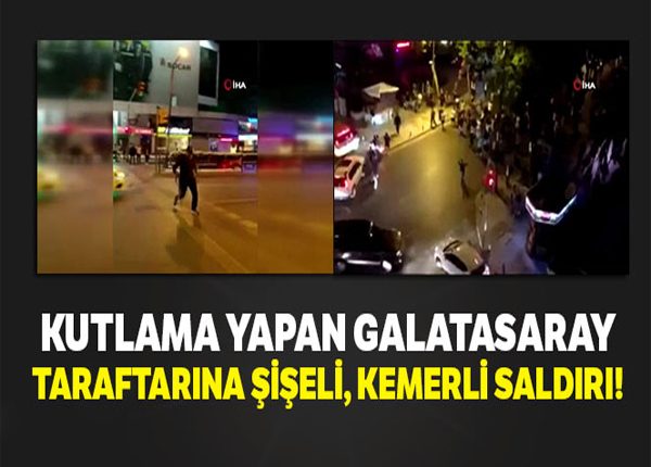 Bagdat Caddesi’nde kutlama yapan Galatasaray taraftarina siseli, kemerli saldiri