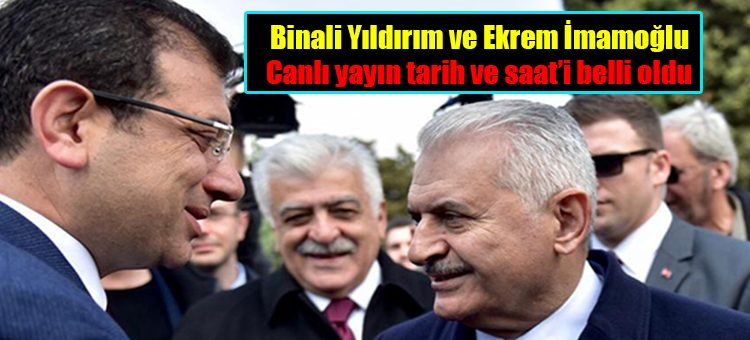 Binali Yildirim ve Ekrem Imamoglu, 16 Haziran’da bir araya gelecek