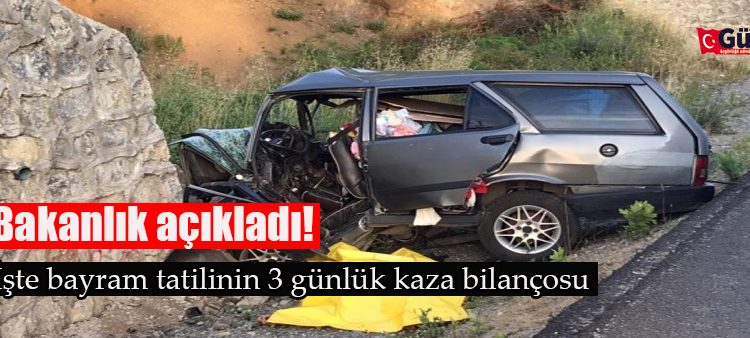 Bakanlik açikladi! Bayram tatilinin 3 günlük kaza bilançosu