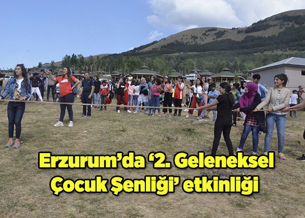 Erzurum’da ‘2. Geleneksel Çocuk Senligi’ etkinligi