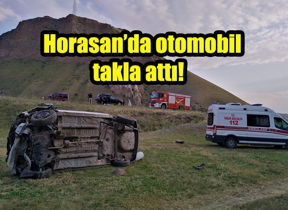 Horasan’da otomobil takla atti: 3 yarali