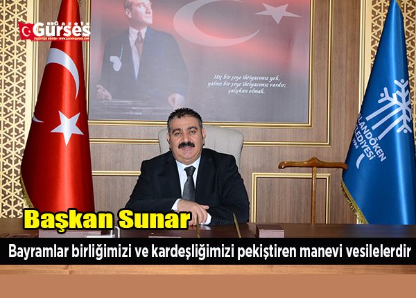 Baskan Sunar’dan Kurban Bayrami mesaji