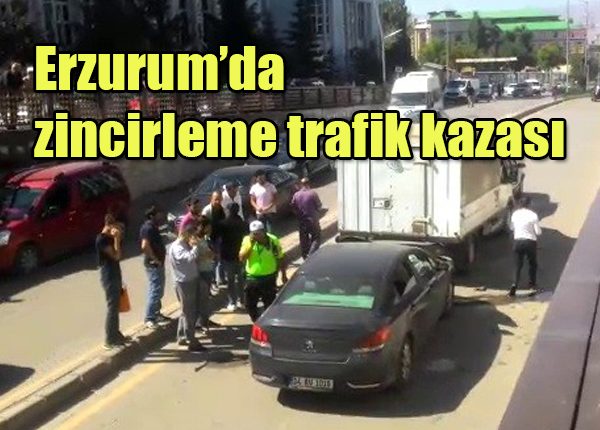 Erzurum’da zincirleme trafik kazasi