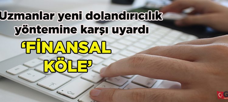 Sosyal medyadaki yeni dolandiricilik yöntemi ‘finansal kölelik’ tehlikesi