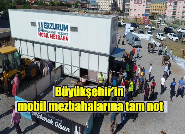 Büyüksehir’in mobil mezbahalarina tam not