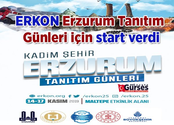 ERKON Erzurum Tanitim Günleri için start verdi