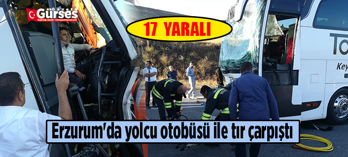 Erzurum’da yolcu otobüsü ile tir çarpisti: 17 yarali