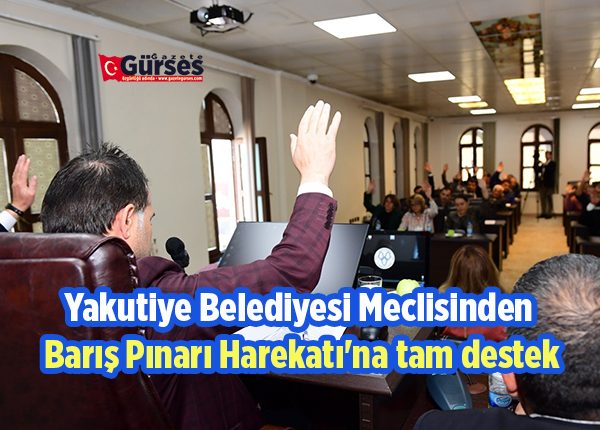 Yakutiye Belediyesi Meclisinden Baris Pinari Harekati’na tam destek