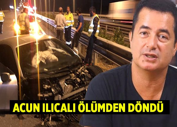 Acun Ilicali ölümden döndü