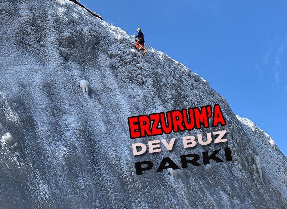 Erzurum’a 20 metrelik dev buz parki