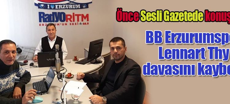 BB Erzurumspor Lennart Thy davasini kaybetti