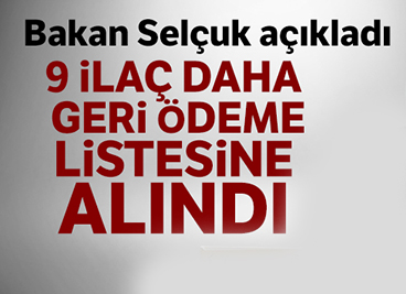 Bakan Selçuk: ‘Biri lösemi, 4’ü epilepsi olmak üzere 9 ilaci daha geri ödeme listesine aldik’