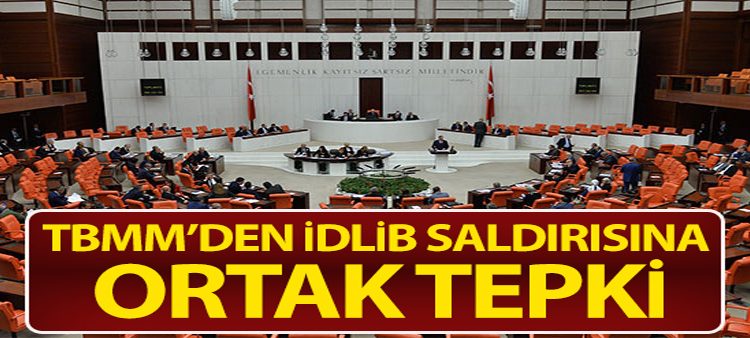 Türkiye Büyük Millet Meclisi’nde 4 parti yayinladiklari ortak tepki