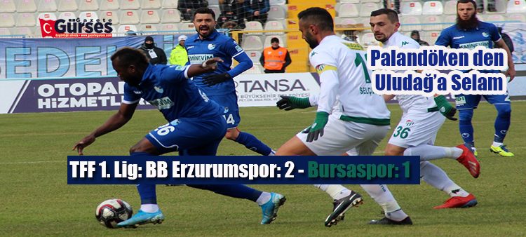 TFF 1. Lig: BB Erzurumspor: 2 – Bursaspor: 1