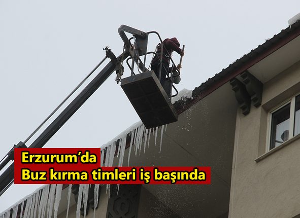 Erzurum’da buz kirma timleri is basinda