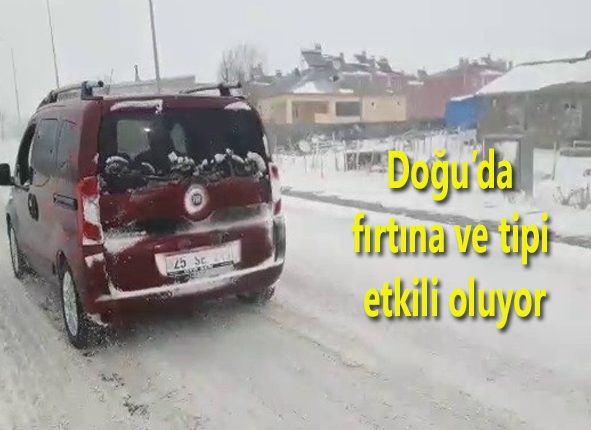 Dogu’da firtina ve tipi etkili oluyor