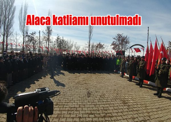 Alaca katliami unutulmadi