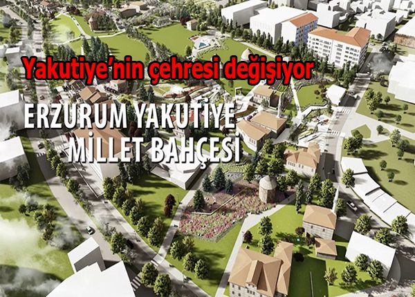 Yakutiye’nin çehresi degisiyor