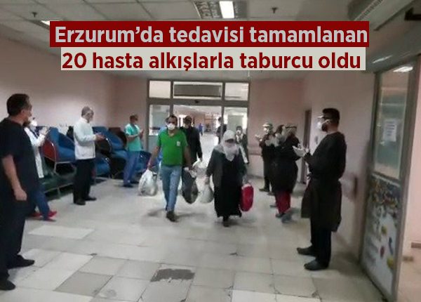 Erzurum’da tedavisi tamamlanan 20 hasta alkislarla taburcu oldu